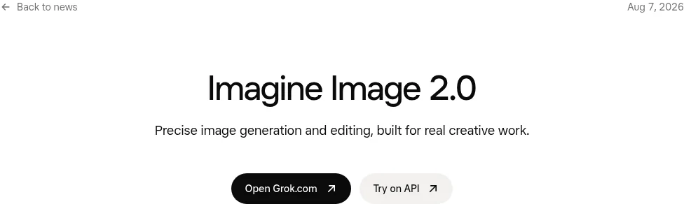 xAI公式の「Imagine Image 2.0」発表ページ（2026年8月7日公開、x.ai/news/grok-imagine-image-2）
